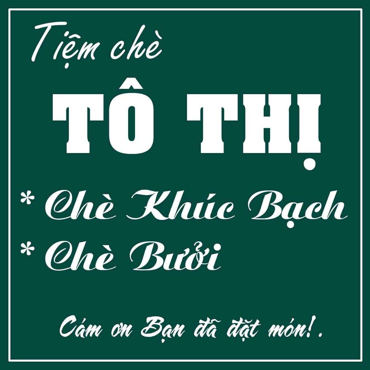 Hình ảnh Tiệm Chè Tô Thị - Chè Khúc Bạch & Chè Bưởi & Ăn Vặt